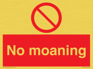 No Moaning